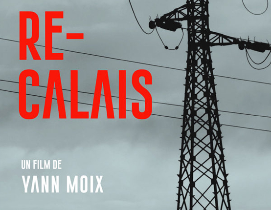 “Re-Calais” – Reportage pour ARTE de Yann MOIX